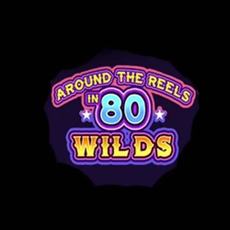 Around the Reels in 80 Wilds Sites